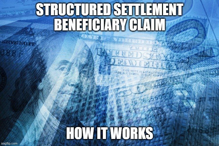 structured settlement beneficiary